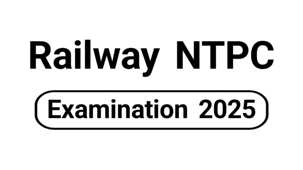 Railway NTPC Exam 2025